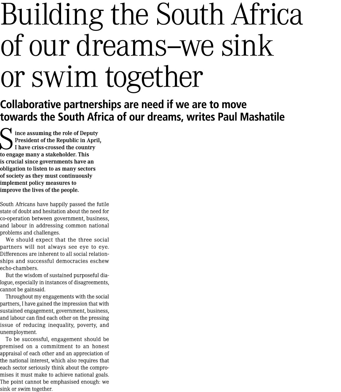 Building the South Africa of our dreams–we sink or swim together Collaborative partnerships are need if we are to mov...
