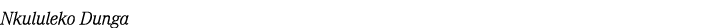 Nkululeko Dunga