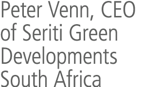 Peter Venn, CEO of Seriti Green Developments South Africa