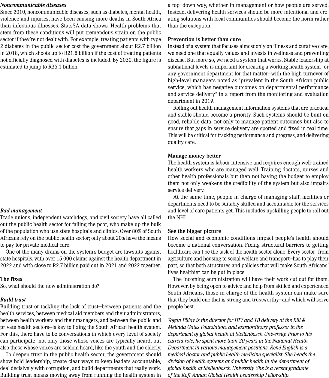 Noncommunicable diseases Since 2010, noncommunicable diseases, such as diabetes, mental health, violence and injuries...