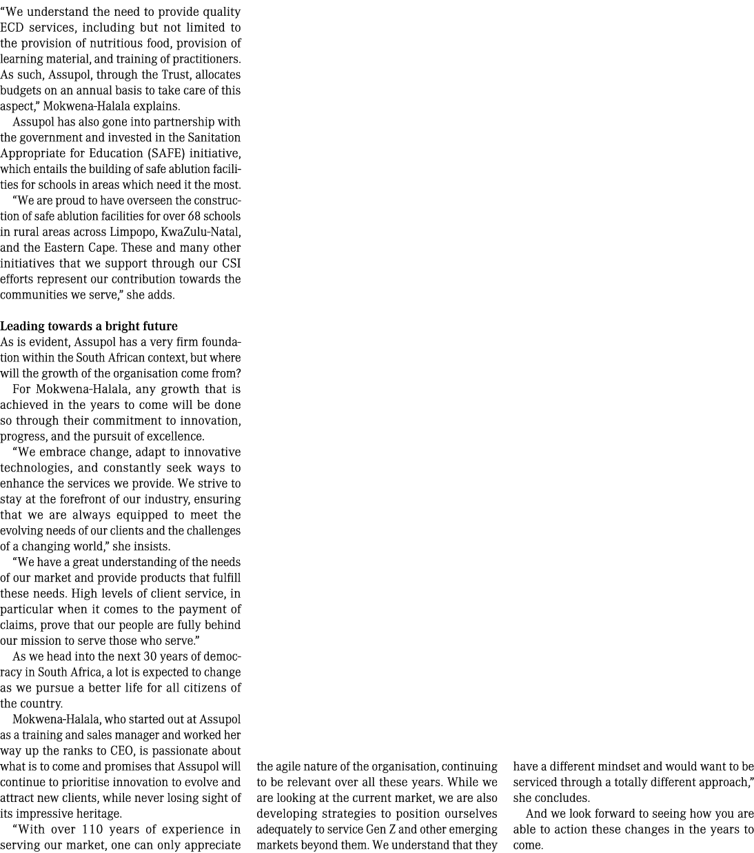 “We understand the need to provide quality ECD services, including but not limited to the provision of nutritious foo...