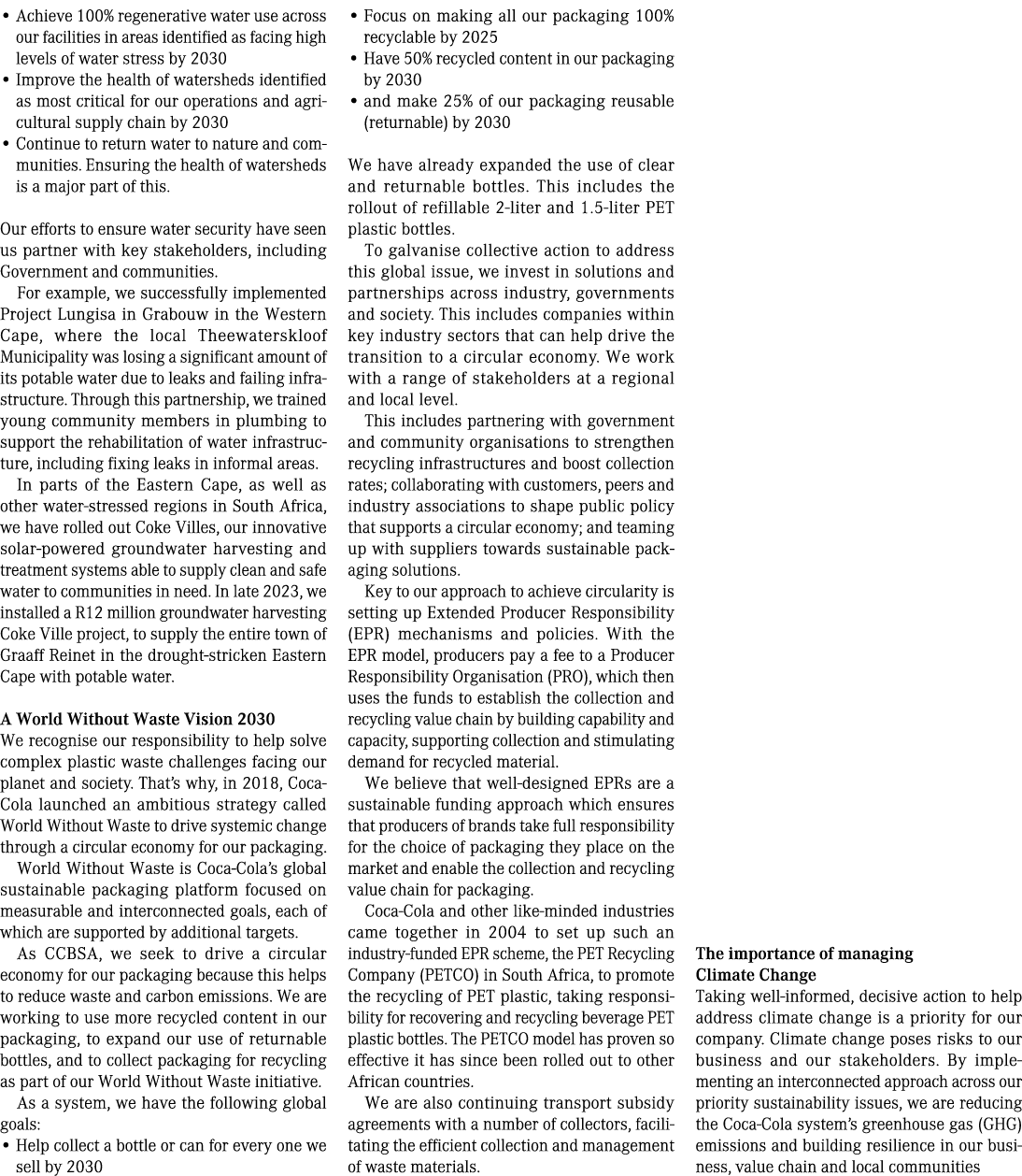 • Achieve 100% regenerative water use across our facilities in areas identified as facing high levels of water stress...
