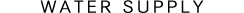 Water Supply