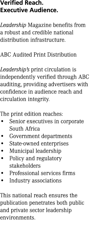 Verified Reach. Executive Audience. Leadership Magazine benefits from a robust and credible national distribution inf...